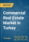 Commercial Real Estate Market in Turkey - Growth, Trends, COVID-19 Impact, and Forecasts (2022 - 2027) - Product Thumbnail Image