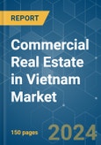 Commercial Real Estate in Vietnam - Market Share Analysis, Industry Trends & Statistics, Growth Forecasts 2020 - 2029- Product Image