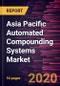 Asia Pacific Automated Compounding Systems Market Forecast to 2027 - COVID-19 Impact and Regional Analysis By Product Type; End User, and Country - Product Thumbnail Image