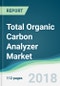 Total Organic Carbon Analyzer Market - Forecasts from 2018 to 2023 - Product Thumbnail Image