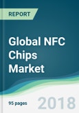 Global NFC Chips Market - Forecasts from 2018 to 2023- Product Image