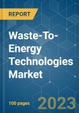 Waste-to-Energy Technologies Market - Growth, Trends, and Forecasts (2023-2028)- Product Image