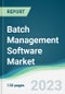 Batch Management Software Market - Forecasts from 2023 to 2028 - Product Thumbnail Image