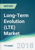 Long-Term Evolution (LTE) Market - Forecasts from 2018 to 2023- Product Image
