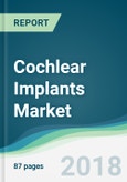 Cochlear Implants Market - Forecasts from 2018 to 2023- Product Image