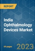 India Ophthalmology Devices Market - Growth, Trends, and Forecasts (2023-2028)- Product Image