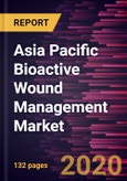 Asia Pacific Bioactive Wound Management Market to 2027- COVID-19 Impact and Regional Analysis by Product; Application; End User, and Country- Product Image