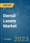 Dental Lasers Market - Growth, Trends, COVID-19 Impact, and Forecasts (2022 - 2027) - Product Image