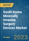 South Korea Minimally Invasive Surgery Devices Market - Growth, Trends, COVID-19 Impact, and Forecasts (2022 - 2027) - Product Image