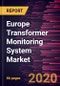 Europe Transformer Monitoring System Market Forecast to 2027 - COVID-19 Impact and Regional Analysis By Component, Service, Application, and Country - Product Thumbnail Image