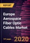 Europe Aerospace Fiber Optic Cables Market Forecast to 2027 - COVID-19 Impact and Regional Analysis By Mode; Application; Fit Type; End User; and Country - Product Thumbnail Image