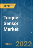 Torque Sensor Market - Growth, Trends, COVID-19 Impact, and Forecasts (2022 - 2027)- Product Image