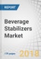 Beverage Stabilizers Market by Type (Xanthan Gum, Carrageenan, Gum Arabic, and CMC), Function (Stabilization, Texturization, and Viscosification), Application (Fruit Drinks, Dairy Products, and Soft Drinks), and Region - Global Forecast to 2023 - Product Thumbnail Image