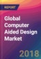 Global Computer Aided Design (CAD) Market Size, Market Share, Application Analysis, Regional Outlook, Growth Trends, Key Players, Competitive Strategies and Forecasts, 2018 To 2026 - Product Thumbnail Image