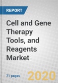 Cell and Gene Therapy Tools, and Reagents: Global Markets- Product Image