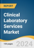 Clinical Laboratory Services Market Size, Share & Trends Analysis Report By Test Type (Human & Tumor Genetics, Clinical Chemistry), By Service Provider, By Application, By Region, And Segment Forecasts, 2024 - 2030- Product Image