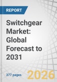 Switchgear Market: Global Forecast to 2031- Product Image