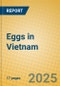 Eggs in Vietnam - Product Image