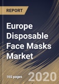 Europe Disposable Face Masks Market By Product, By Type of Respirator Masks, By Application, By Distribution Channel, By Country, Industry Analysis and Forecast, 2019 - 2025- Product Image
