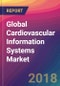 Global Cardiovascular Information Systems Market Size, Market Share, Application Analysis, Regional Outlook, Growth Trends, Key Players, Competitive Strategies and Forecasts, 2018 To 2026 - Product Thumbnail Image