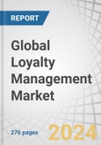 Global Loyalty Management Market by Component (Solutions & Services), Organization Size, Deployment Type, Operator (B2B, B2C), Vertical (BFSI, Aviation, Automobile, Media & Entertainment, Retail & Consumer Goods, Hospitality) & Region - Forecast to 2028- Product Image