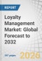 Loyalty Management Market: Global Forecast to 2032 - Product Thumbnail Image