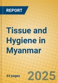 Tissue and Hygiene in Myanmar- Product Image