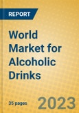World Market for Alcoholic Drinks- Product Image
