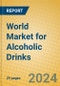 World Market for Alcoholic Drinks - Product Thumbnail Image