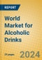 World Market for Alcoholic Drinks - Product Image