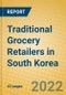 Traditional Grocery Retailers in South Korea - Product Thumbnail Image