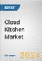 Cloud Kitchen Market By Type, By Product Type, By Nature: Global Opportunity Analysis and Industry Forecast, 2020-2030 - Product Thumbnail Image