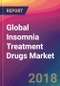 Global Insomnia Treatment Drugs Market Size, Market Share, Application Analysis, Regional Outlook, Growth Trends, Key Players, Competitive Strategies and Forecasts, 2018 To 2026 - Product Thumbnail Image