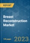 Breast Reconstruction Market - Growth, Trends, COVID-19 Impact, and Forecasts (2023 - 2028) - Product Image