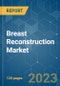 Breast Reconstruction Market - Growth, Trends, COVID-19 Impact, and Forecasts (2023 - 2028) - Product Thumbnail Image