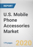 U.S. Mobile Phone Accessories Market by Product Type: Global Opportunity Analysis and Industry Forecast, 2019-2026- Product Image