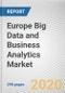 Europe Big Data and Business Analytics Market by Component Deployment Model, Analytics Tools, Application and End User: Opportunity Analysis and Industry Forecast, 2020-2027 - Product Thumbnail Image
