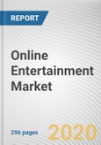 Online Entertainment Market by Form, Revenue Model, Devices: Global Opportunity Analysis and Industry Forecast 2021-2027- Product Image