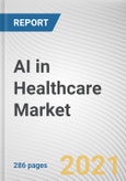 AI in Healthcare Market by Offering, Algorithm, Application, and End User: Global Opportunity Analysis and Industry Forecast, 2021-2030- Product Image