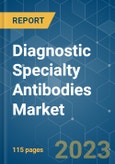 Diagnostic Specialty Antibodies Market - Growth, Trends, COVID-19 Impact, and Forecasts (2023-2028)- Product Image