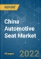 China Automotive Seat Market - Growth, Trends, COVID-19 Impact, and Forecasts (2022 - 2027) - Product Thumbnail Image