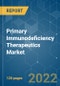 Primary Immunodeficiency Therapeutics Market - Growth, Trends, COVID-19 Impact, and Forecasts (2022 - 2027) - Product Image