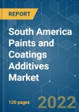 South America Paints and Coatings Additives Market - Growth, Trends, COVID-19 Impact, and Forecasts (2022 - 2027)- Product Image