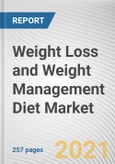 Weight Loss and Weight Management Diet Market by Product Type and Sales Channel: Global Opportunity Analysis and Industry Forecast, 2021-2027- Product Image