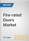Fire-rated Doors Market by Mechanism, Material and End User: Global Opportunity Analysis and Industry Forecast, 2020-2027- Product Image