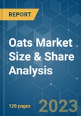 Oats Market Size & Share Analysis - Growth Trends & Forecasts (2023 - 2028)- Product Image