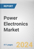 Power Electronics Market By Device Type, By Material, By Application, By End Use: Global Opportunity Analysis and Industry Forecast, 2023-2032- Product Image