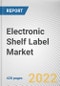 Electronic Shelf Label Market By Product Type, By Display Size, By Component, By Communication Technology, By Store Type: Global Opportunity Analysis and Industry Forecast, 2021-2031 - Product Image