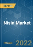 Nisin Market - Growth, Trends, COVID-19 Impact, and Forecasts (2022 - 2027)- Product Image
