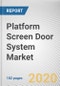 Platform Screen Door System Market by Product Type and Application: Global Opportunity Analysis and Industry Forecast, 2017-2026 - Product Thumbnail Image